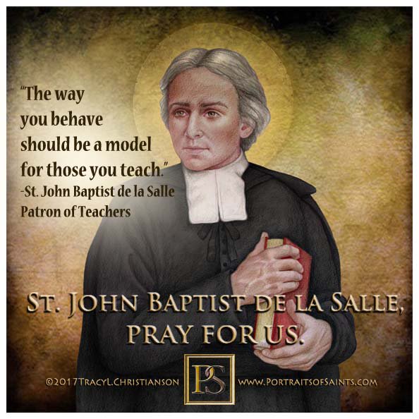 Happy #Feastday #StJohnBaptistdelaSalle “To be entrusted with the #teaching of the young is a great gift & #grace of God.'