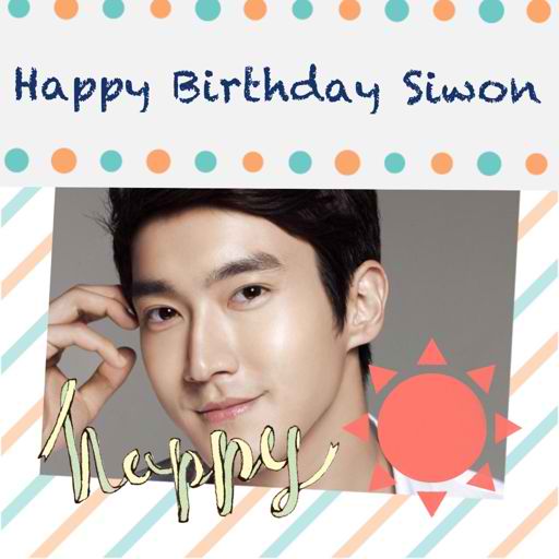 Happy Happy Birthday \"Choi Siwon\" We Love You So Much!     