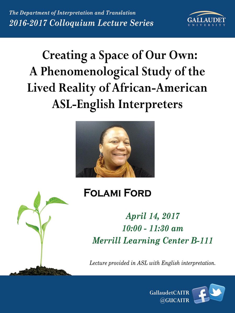Announcing Folami Ford <a href="/GallaudetDOIT/">Gallaudet DOIT</a> Lecture on Lived Reality of African-American Interpreters. April 14, 10-11:30am <a href="/GallaudetU/">Gallaudet University</a>. (1/2)