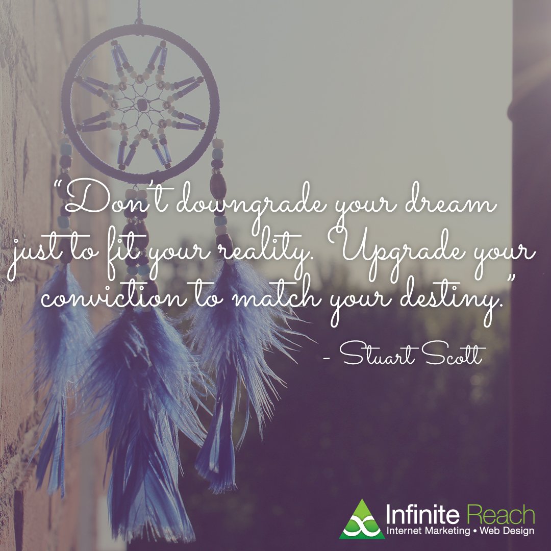 InfiniteRch's tweet photo. "Don't downgrade your dream just to fit your reality. Upgrade your conviction to match your destiny." - Stuart Scott #Dreams #Motivation https://t.co/YP9Vtej0uQ