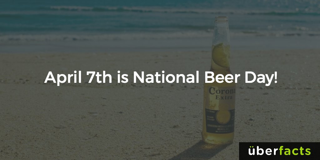 UberFacts's tweet photo. Today is #NationalBeerDay https://t.co/snY6GFuHn6