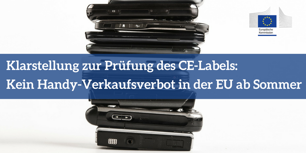 EUdigitalDE's tweet photo. Klarstellung: Kein Handy-Verkaufsverbot in der EU ab Sommer. Andere CE-Sicherheitsprüfungen für Hersteller gegeben: https://t.co/Rgv6Ytbu8b https://t.co/CRTSt36Q8o