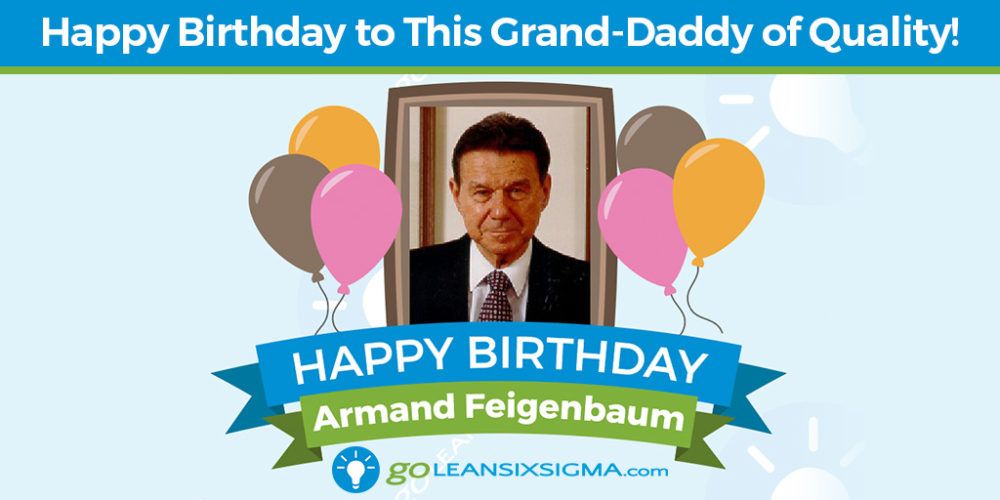GLSS_app's tweet image. Happy birthday to Grand-Daddy of Quality, Armand Feigenbaum! #TotalQualityControl buff.ly/2oraPMm