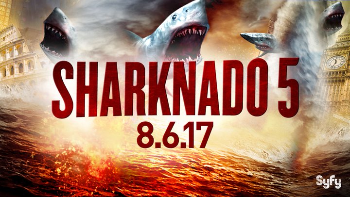 We’re going global. See you August 6th, world. 🦈 🌪 5⃣ #Sharknado5