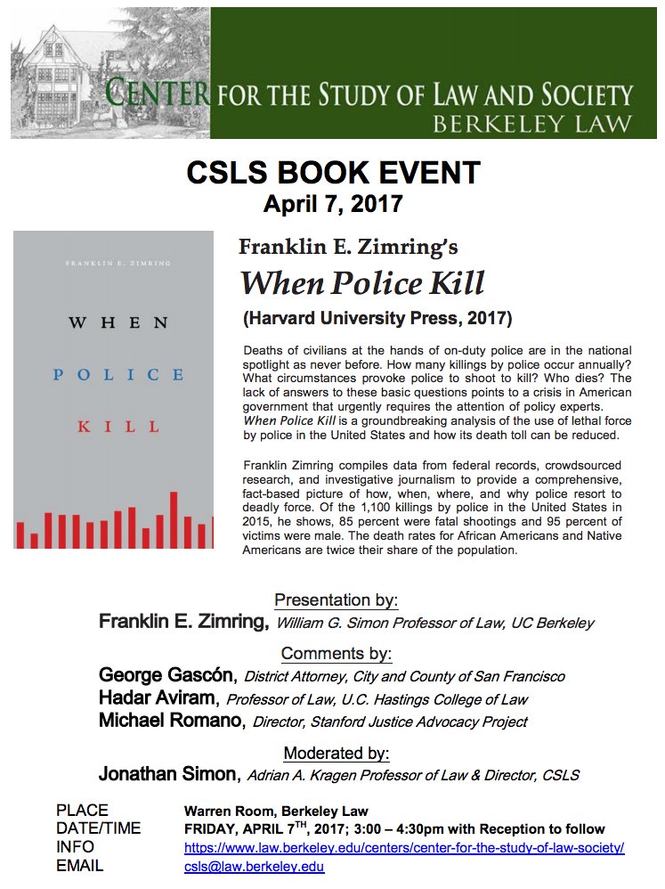 BerkeleyLaw's tweet photo. Busy day at #BerkeleyLaw, here's another not-to-miss event: @CSLSatBerkeley book talk with Prof Franklin Zimring re #WhenPoliceKill https://t.co/cifx2Hu0pp