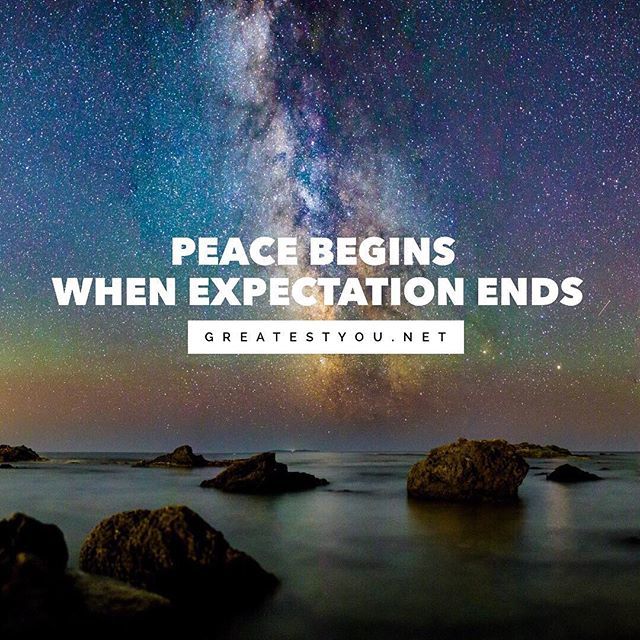 Reposting <a href="/greatestyou/">Greatest You Summit</a>:
Peace begins when expectation ends.  #Music #Unsigned #Motivation #RnB #Hiphop #Soul #ForYourSOUL #Quotes