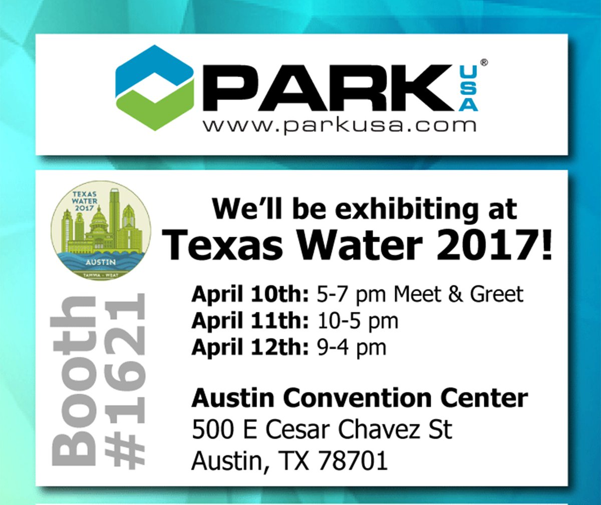ParkUSA's tweet photo. ParkUSA will be exhibiting at the Texas Water Expo 2017 next week in Austin, TX! Stop by Booth #1621! #ParkUSA #TexasWaterExpo https://t.co/VAhvwT2qbk