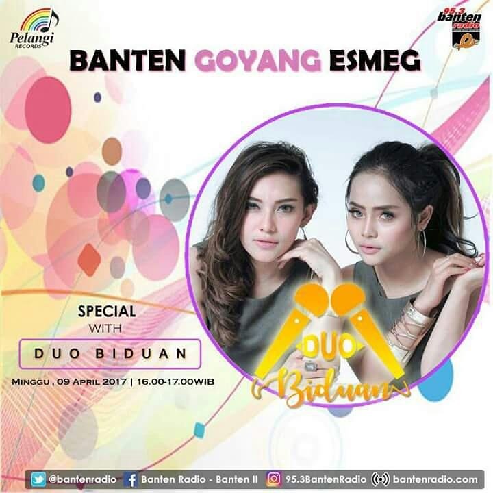 BANTEN GOYANG ESMEG b/ <a href="/duobiduan/">DUO BIDUAN OFFICIAL</a> Minggu, 9 April 2017 jam 16.00 - 17.00 <a href="/bantenradio/">Banten Radio</a>