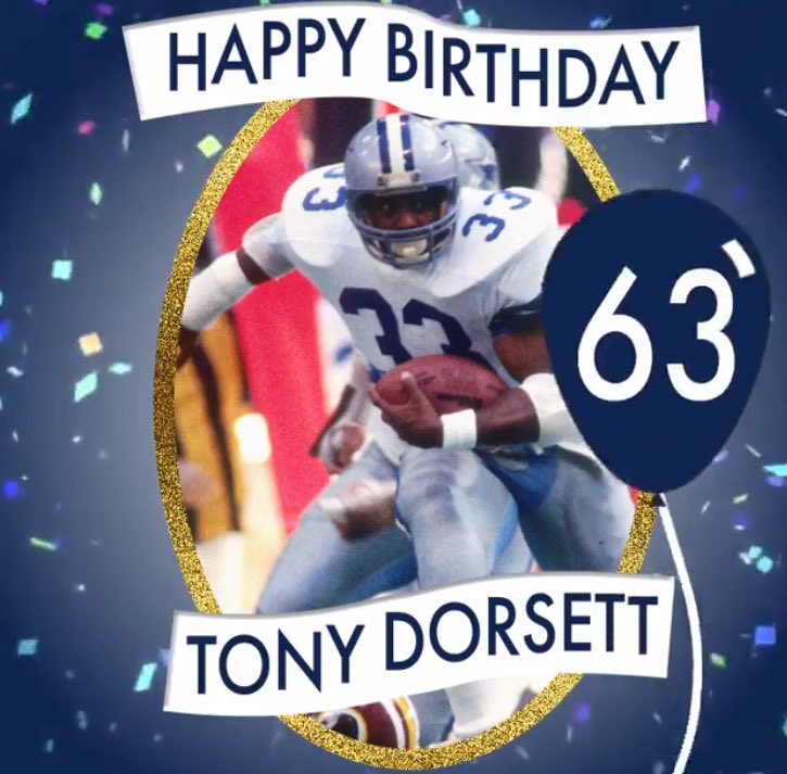 HAPPY BIRTHDAY to the Great Tony Dorsett  sincerely   