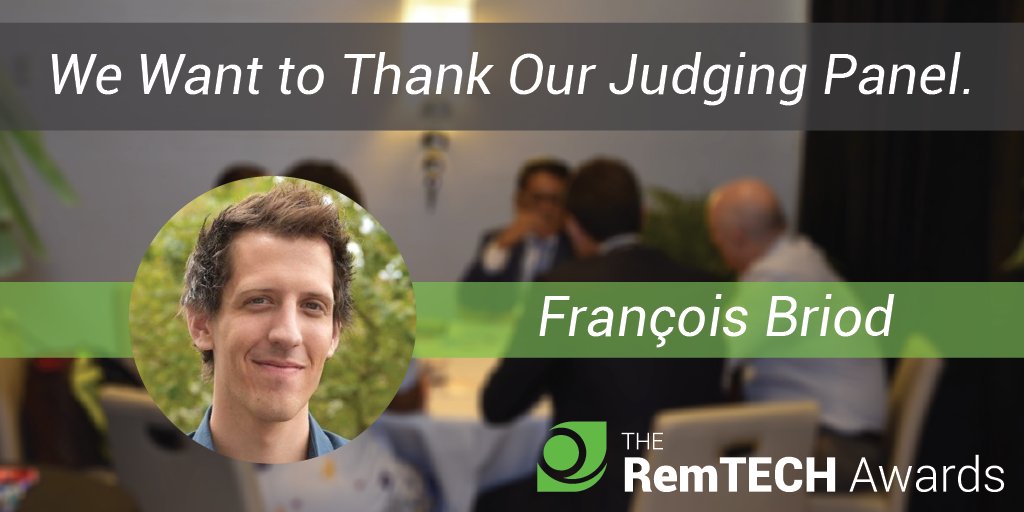 We want to thank #RemTECH Judging Panel. Let's welcome engaged tech-enthusiast &amp; social entrepreneur François Briod .remtech.org/judging-panel/
