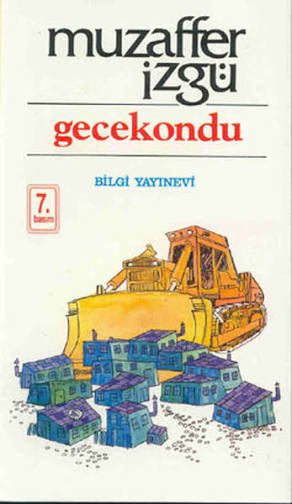 pnrrrmntseee's tweet photo. Gecekondu, Muzaffer İzgü'nün romanıdır. https://t.co/4iIlDNHED9