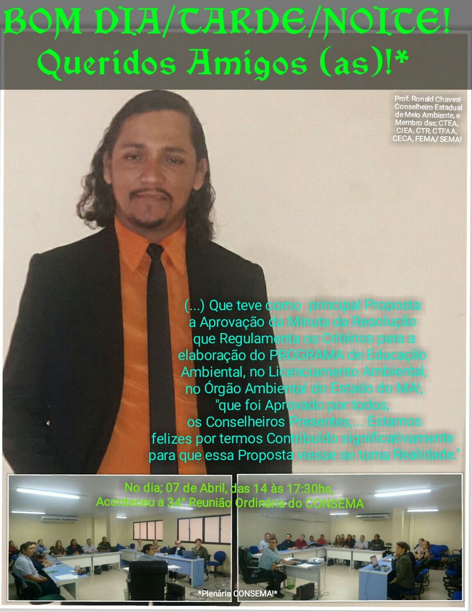 ismamsel_2010's tweet photo. *Bom Dia!! Senhores e Senhoras Conselheiros e Conselheiras, Autoridades Presentes, Observadores, da SEMA, SEDUC, Sociedade MA!
#CONSEMA. https://t.co/kwPZFPO8y3