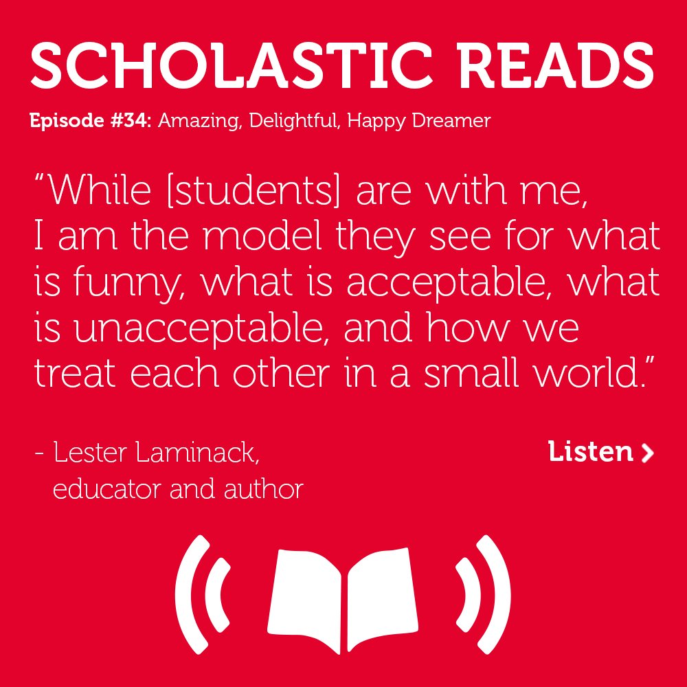 Scholastic's tweet photo. On the podcast: Educator and author @lester_laminack offers advice on making your classroom inclusive and engaging https://t.co/vjcrEIEQUz https://t.co/aqQcTL0nWU