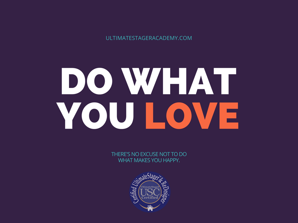 UltimateAcad_'s tweet photo. Do What You Love ~
#ultimatestager #stagingcourses #homestaging #happysaturday https://t.co/jcwccTgEGG