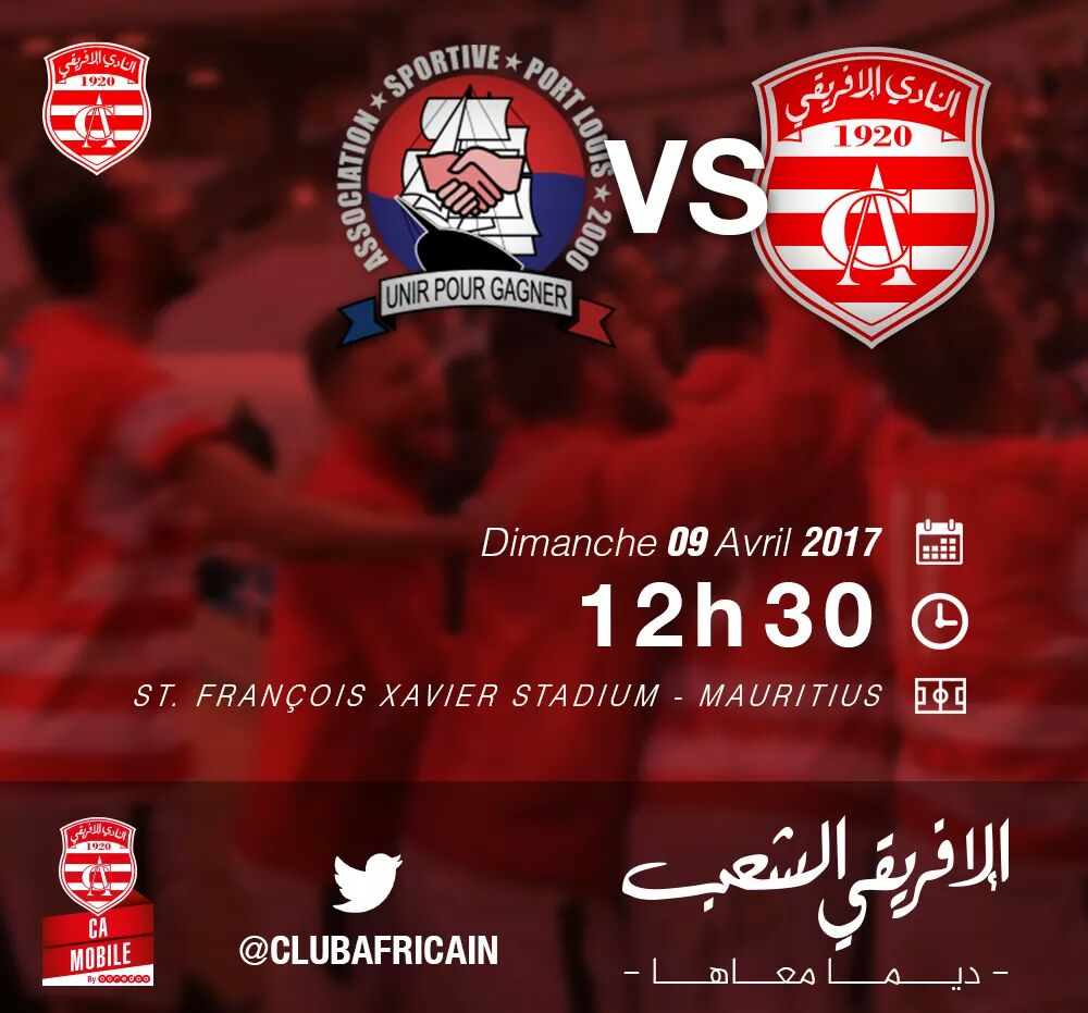 TeamCA_Officiel's tweet photo. 🏆 #CAFCC 1/16ème bis Match Aller
🇲🇺 #ASPortLouis 🆚 #ClubAfricain 🇹🇳
📅 Dimanche 9 Avril 
⏰ 12H30
📍 Stade St François Xavier

#TeamCA 🔴⚪💯 https://t.co/J3fmGUBHLX