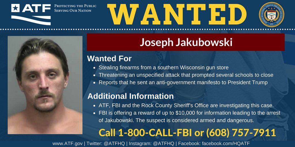 ATFHQ's tweet photo. WANTED: Joseph Jakubowski near Milwaukee. ATF, @FBI &amp; @rocksheriff investigating. FBI offering up to $10,000 REWARD. Call 1-800-CALL-FBI. https://t.co/xugA9ruTBH