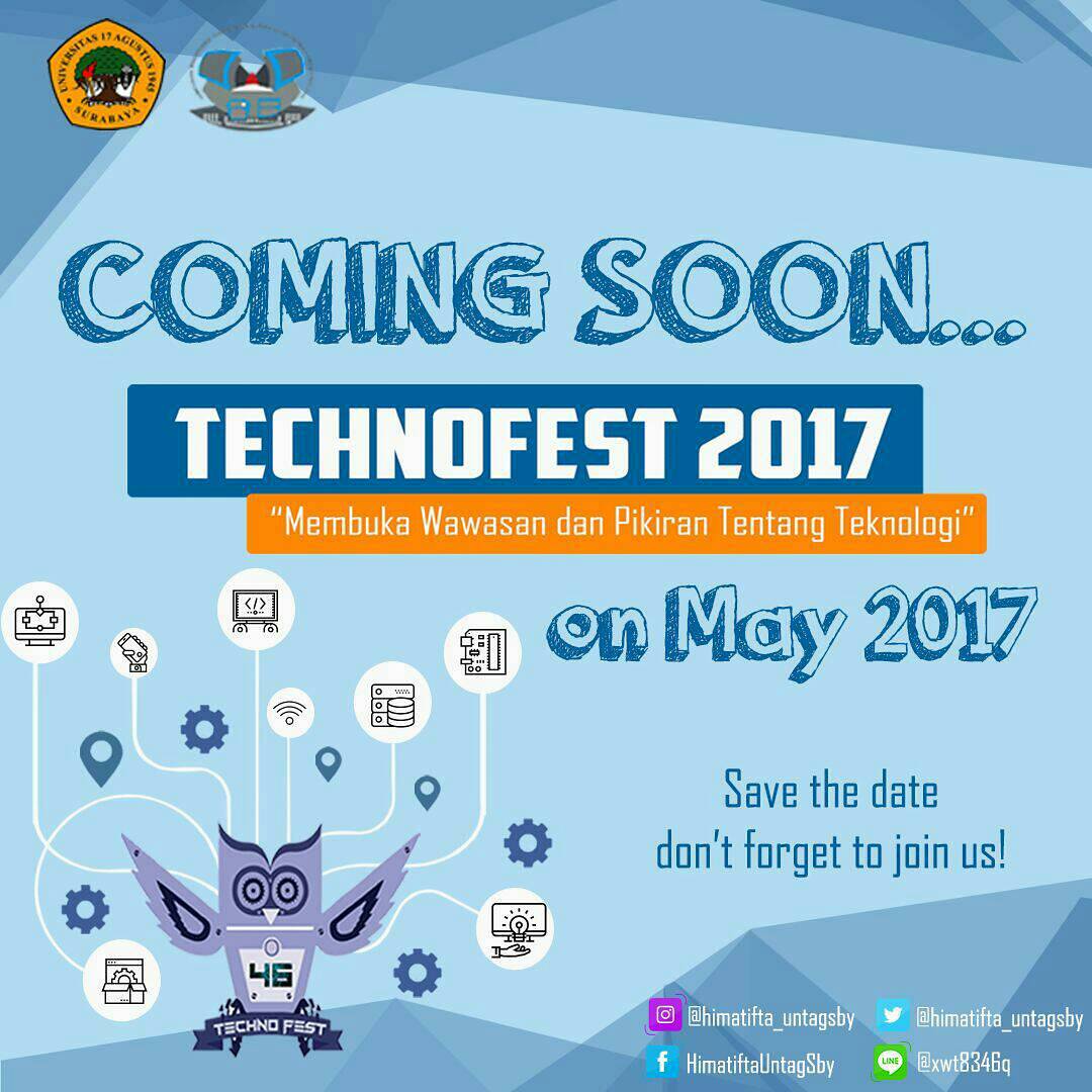 Comming Soon TECHNOFEST 2017 
TECHNOFEST kali ini terbuka untuk Umum (Mahasiswa Se-Surabaya).
Udah pada penasaran?
