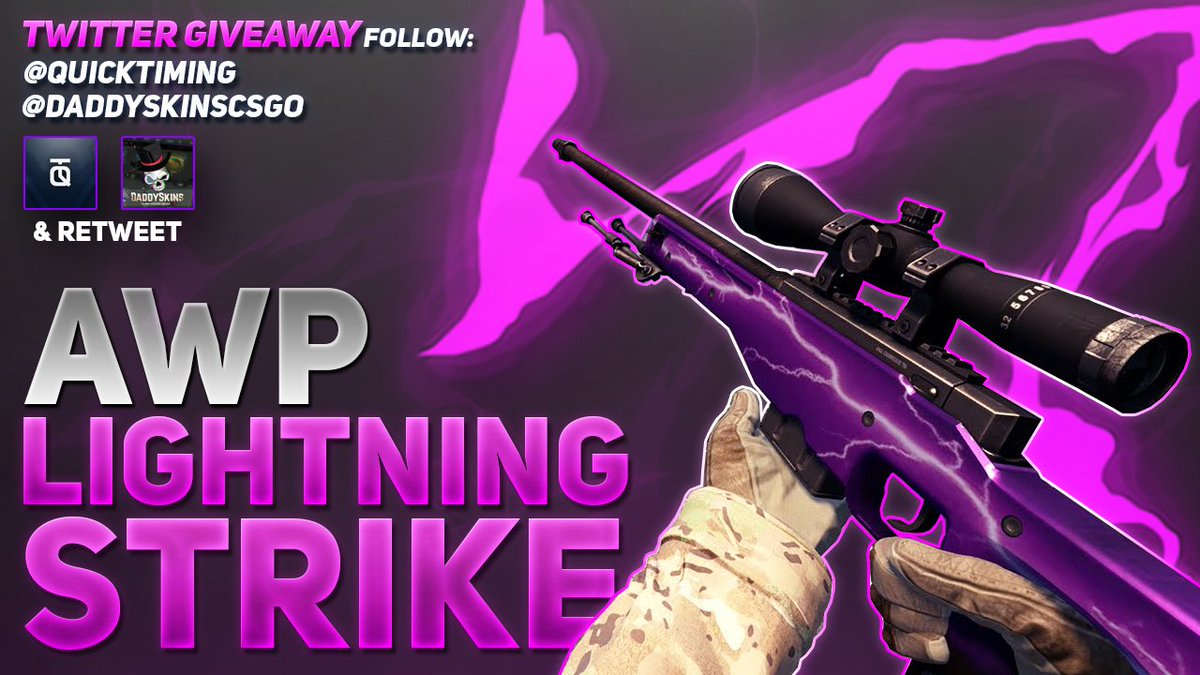 QuickTiming's tweet image. ★AWP LIGHTNING STRIKE FN GIVEAWAY★

To enter:

- FOLLOW @QuickTiming &amp;amp; @DaddyskinsCSGO
- Like + RT
- Leave a like youtube.com/watch?v=zvO2WX…