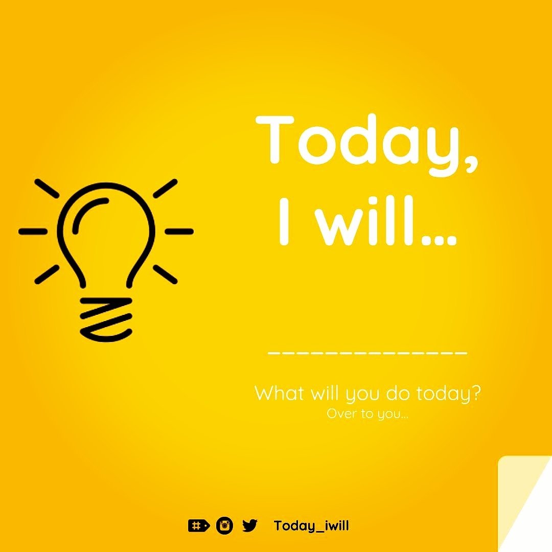 Today_iwill's tweet photo. #todayiwill WHAT WIIL YOU DO TODAY ? 
Over to you. #Share one #positive action you will do today :) #powertothepeople #sharingiscaring https://t.co/L7XefTYsKW