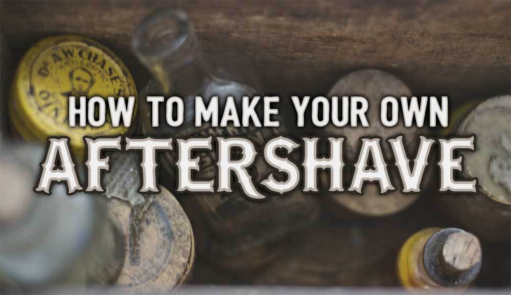 How to Make Your Own Aftershave ruggedfellowsguide.com/how-to-make-yo…