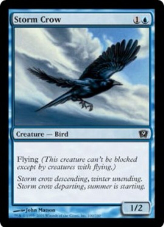Davinnistrad's tweet image. Para los que vayáis a participar en el &quot;Top 10 criaturas de coste 2&quot; de @BiezCorp: No olvidéis al Storm Crow. Él no lo haría #DoItForTheMeme