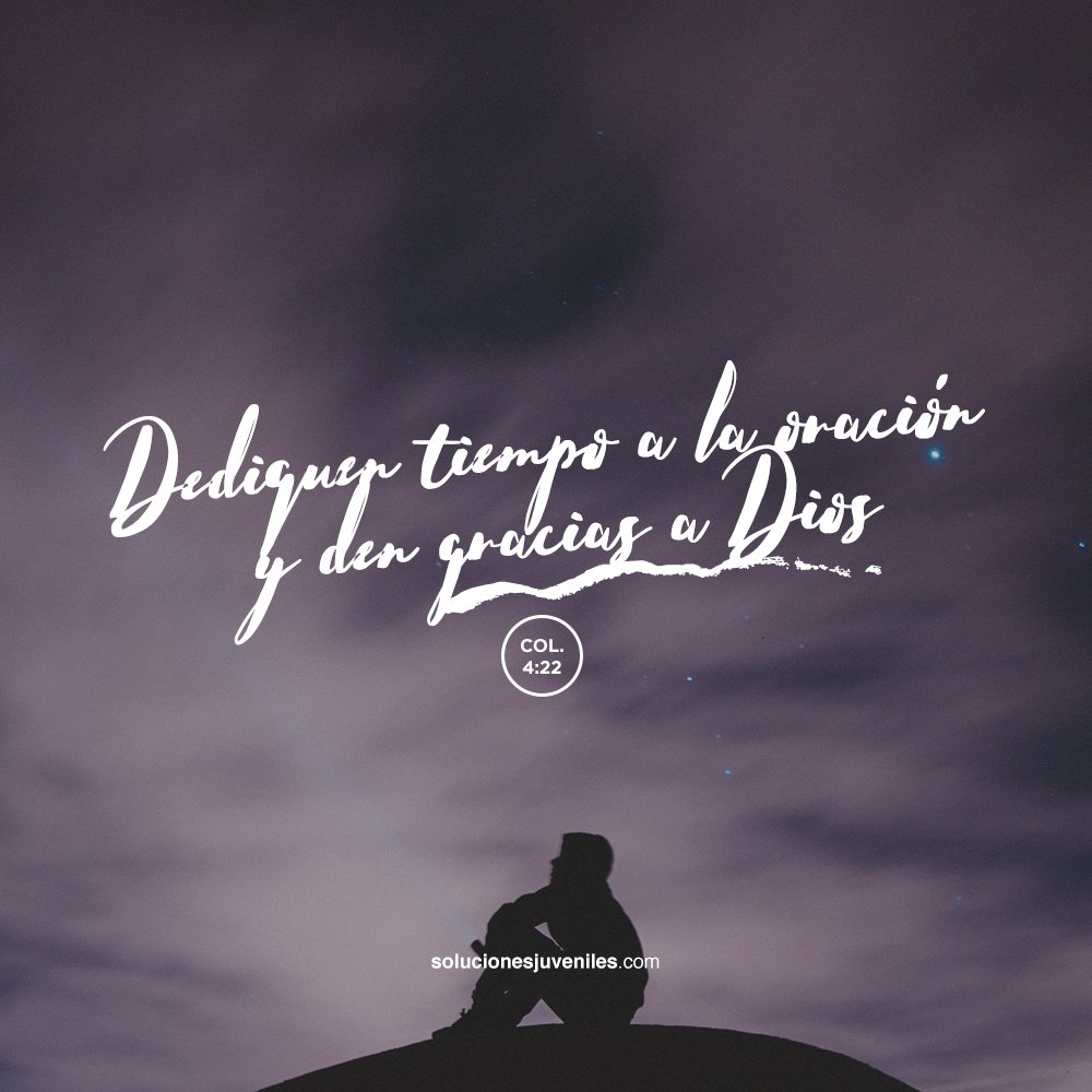 SolucionesMovim's tweet photo. Dediquen siempre tiempo a la oración, y den gracias a Dios. Colosenses 4:2 #DevocionalSJ https://t.co/0EDKxlLcRD