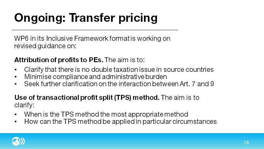 #OECD currently working on revised guidance for attribution of profits to PEs + use of transactional profit split method #OECDtaxtalks