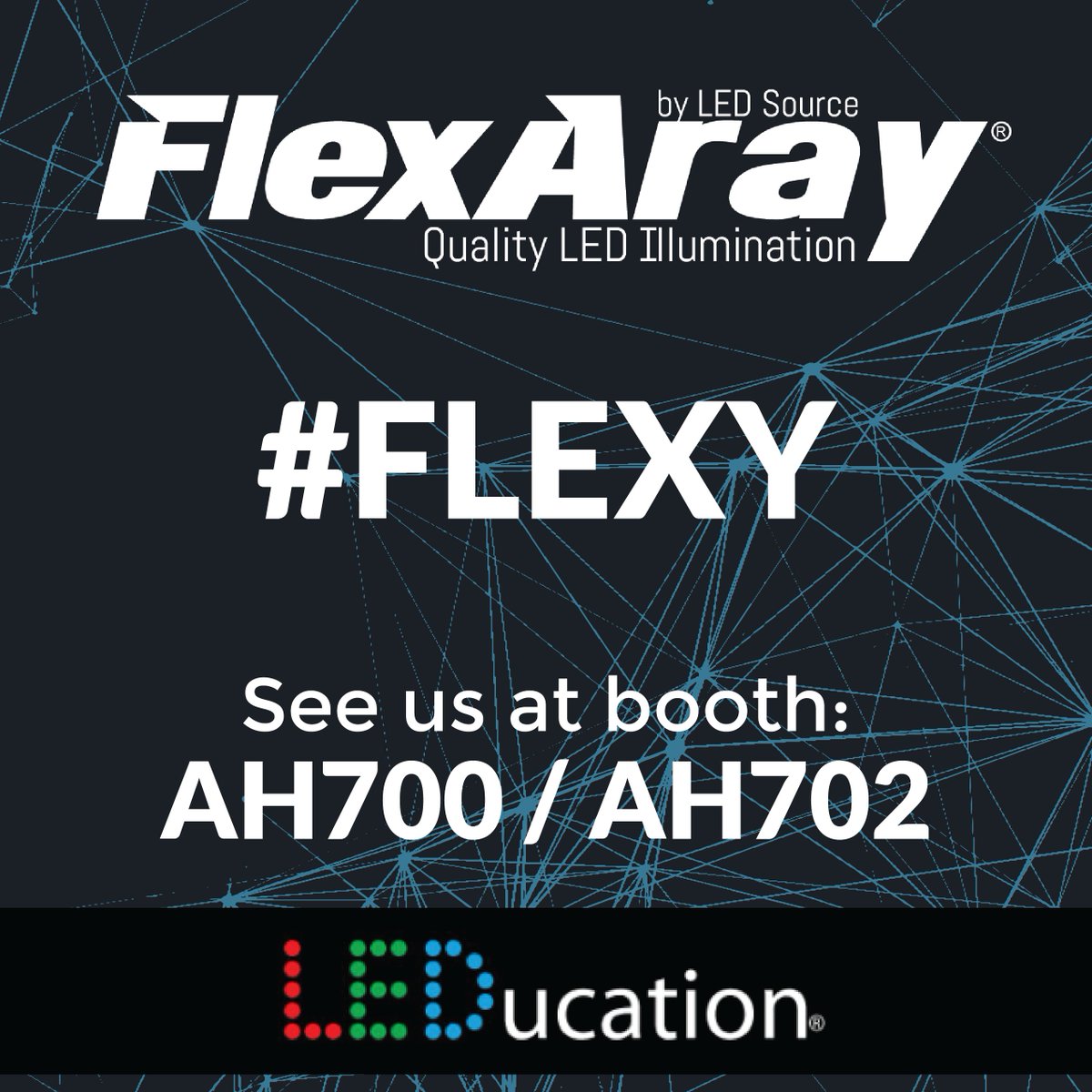 FlexAray's tweet photo. Come join us at LEDucation, starting RIGHT NOW, at booth AH700 / AH7002 #Flexy #leducation https://t.co/yV7U0HvPDN