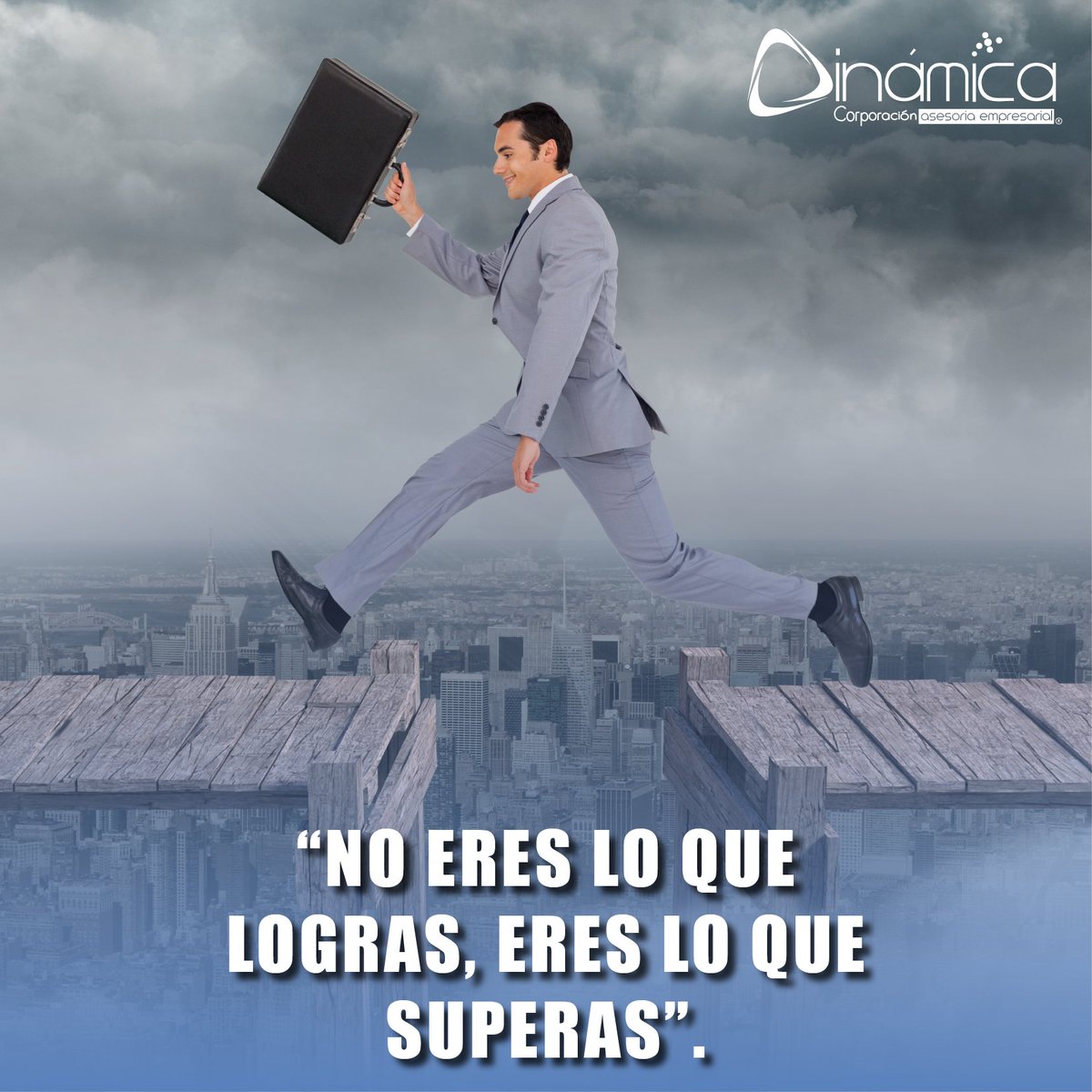 CorpDinamica's tweet image. No #Eres lo que #Logras, eres lo que #Superas