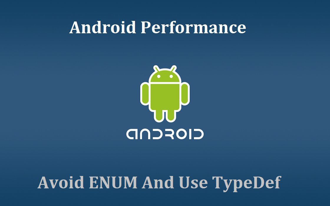 ankitsinhal's tweet image. Android Performance: Avoid using ENUM on Android 
#Android #Performance #PerformanceMatters

medium.com/@ankit.sinhal/…