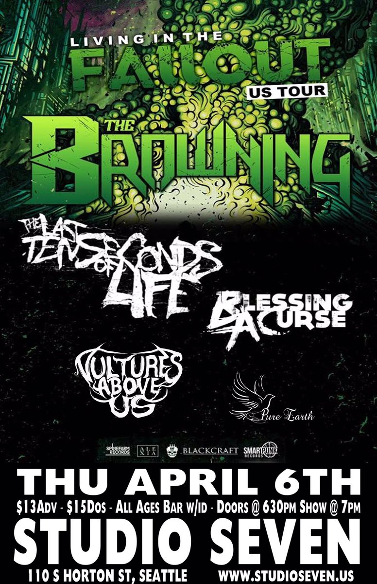 Catch us at Studio 7 in Seattle with <a href="/thebrowningband/">The Browning</a> <a href="/TLTSOL/">The Last Ten Seconds of Life</a> and @BlessingACurse on Thursday April 6th we have pre sales available!