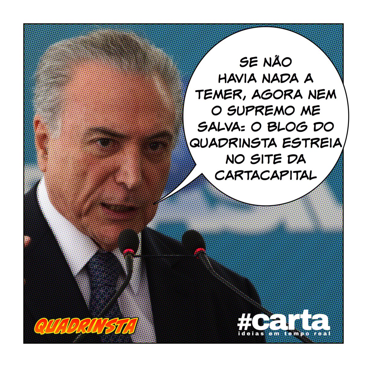 cartacapital's tweet photo. CartaCapital estreia blog de quadrinhos. #Quadrinsta #CartaCapital #Temer https://t.co/g4eeQDpIhT https://t.co/rGdg0teWzz