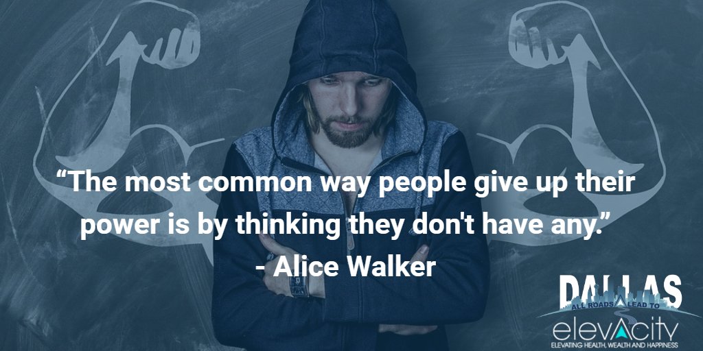 elevacity's tweet photo. You CAN do it! Believe it! Do it! “The most common way people give up their power is by thinking they don't have any.” - Alice Walker https://t.co/8v2eg158W7