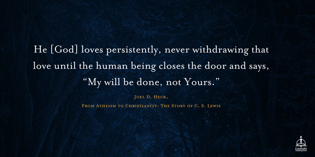 ConcordiaPub's tweet photo. God loves persistently. #CSLewisStory https://t.co/jlz6SXXq0Z #CSLewis https://t.co/ZinKLuK8Hq