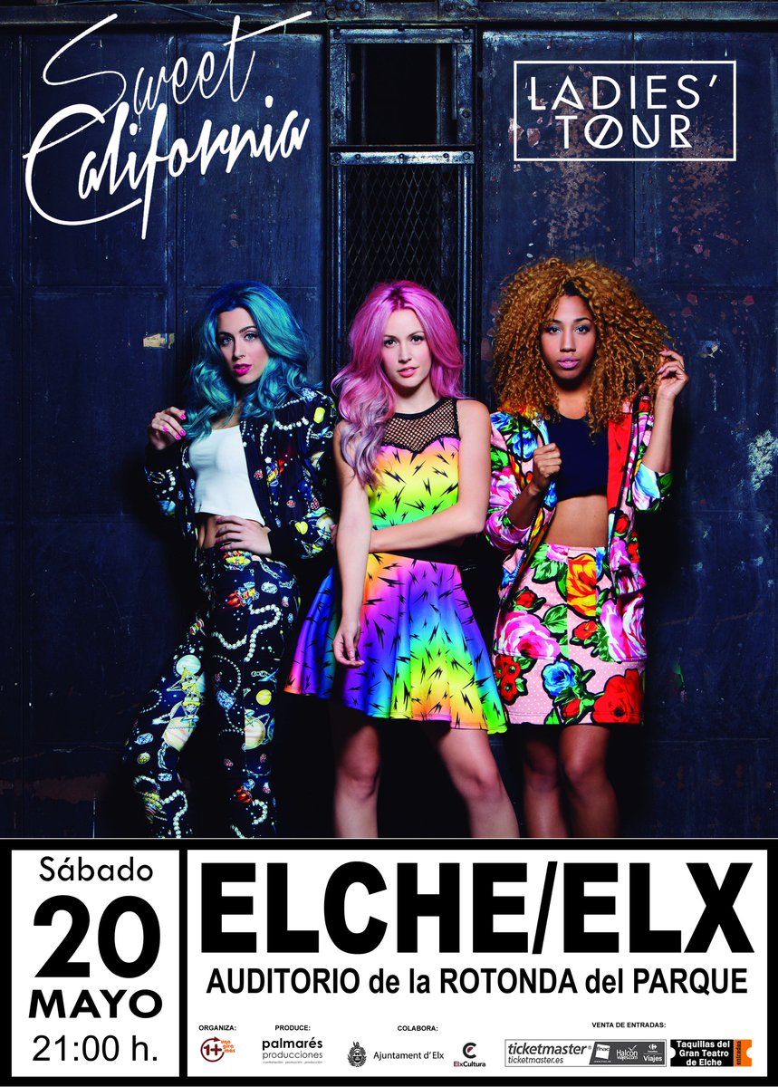 PalmaresProduc's tweet photo. El Sábado 20 de Mayo llega a la Rotonda del Parque de #ELCHE @SweetCalifornia con su gira #LadiesTour No te quedes sin entrada¡ https://t.co/H41eTnGxID