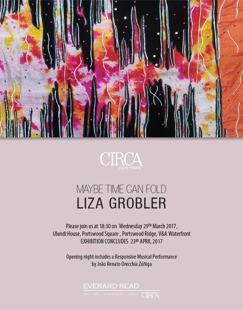 Everard Read CT (@everardreadct) on Twitter photo Please join us tonight at 18:30 for the opening of MAYBE TIME CAN FOLD, Liza Grobler's solo exhibition at CIRCA Cape Town, V&A Waterfront. Please join us tonight at 18:30 for the opening of MAYBE TIME CAN FOLD, Liza Grobler's solo exhibition at CIRCA Cape Town, V&A Waterfront.