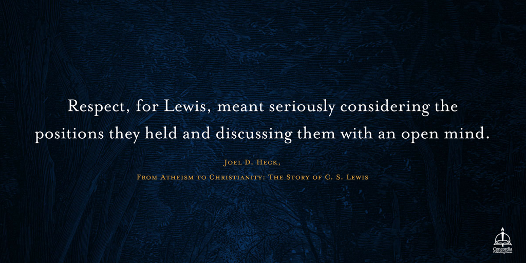 ConcordiaPub's tweet photo. Respect = seriously considering the positions they held & discussing them with an open mind. #CSLewisStory https://t.co/jlz6SXFP9r #CSLewis https://t.co/67GhFwM5Am