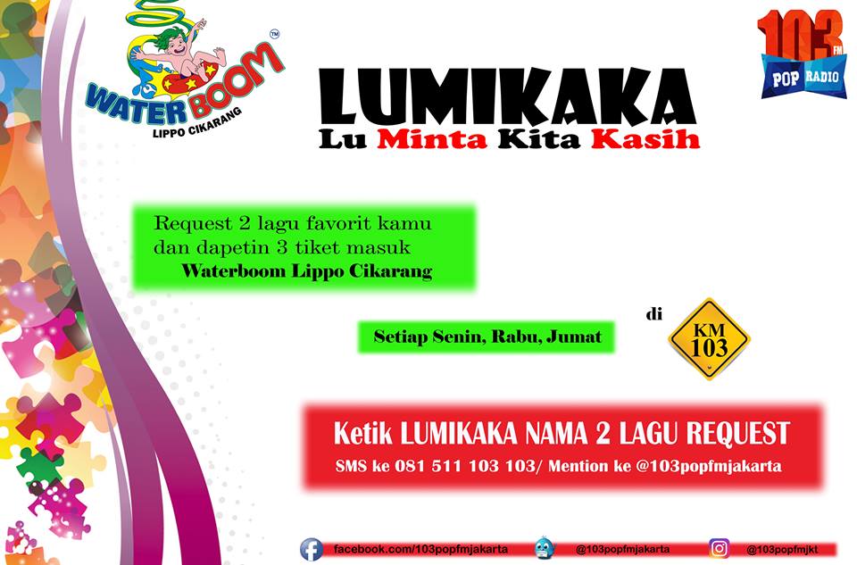 Ikutan #LUMIKAKA yuuukk, req 2 lagu dan dapet tiket <a href="/waterboom/">Waterboom Cikarang</a>