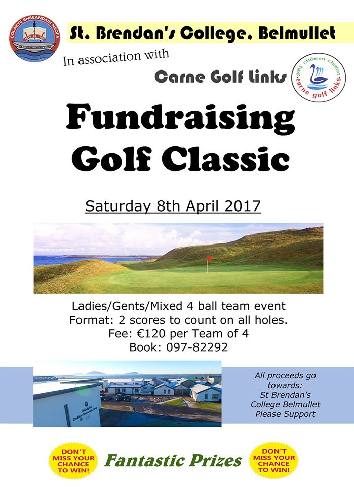 Still some places available!!
Please Support – All proceeds go towards St Brendan’s College Belmullet.