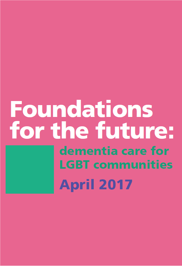 NCFCareForum's tweet photo. Foundations for the future - the latest in our series of reports on #dementia care for #LGBT communities https://t.co/Q7ZcYqxvgf https://t.co/YIoRPNIk4h