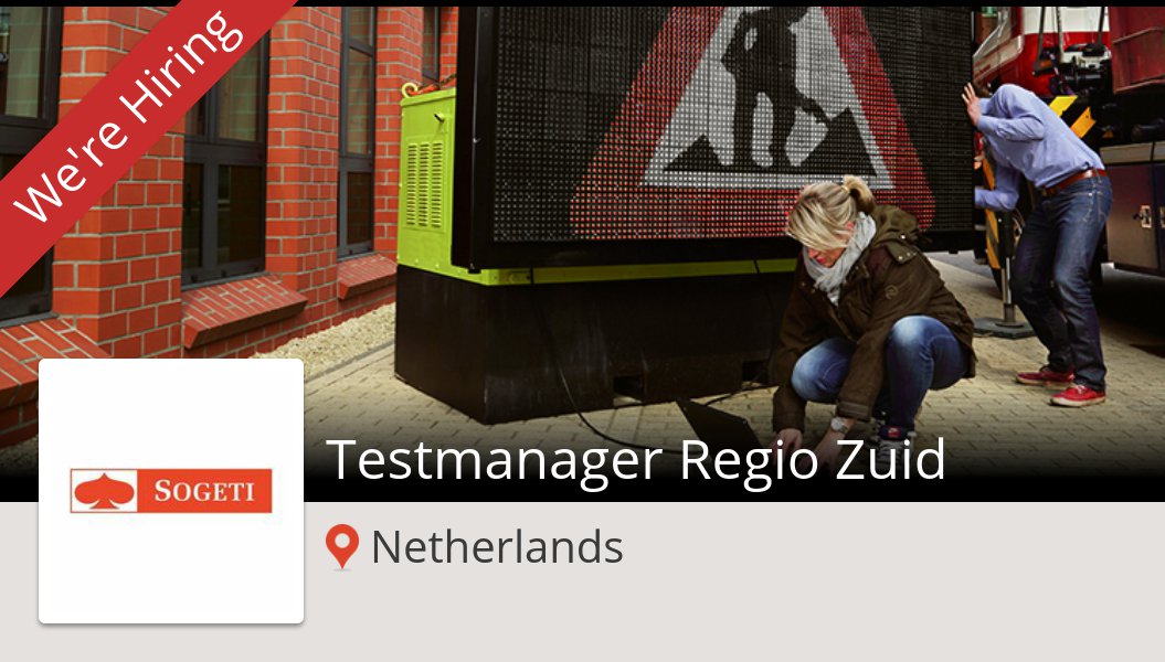 Testmanager Regio Zuid (#Netherlands) workfor.us/werkenbijsoget… #job