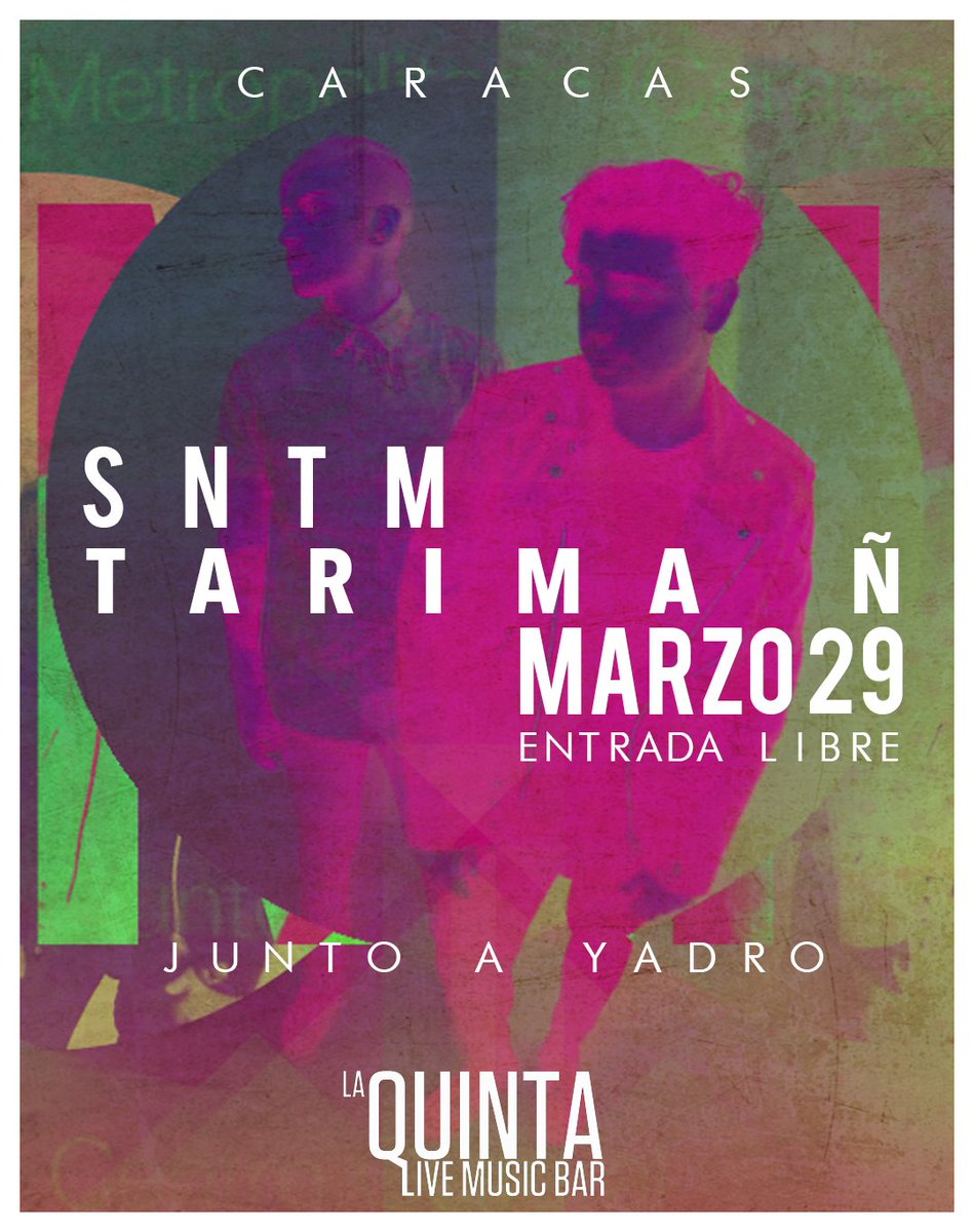 C A R A C A S
H O Y E N L A Q U I N T A B A R
E N T R A D A L I B R E 0 8 P M