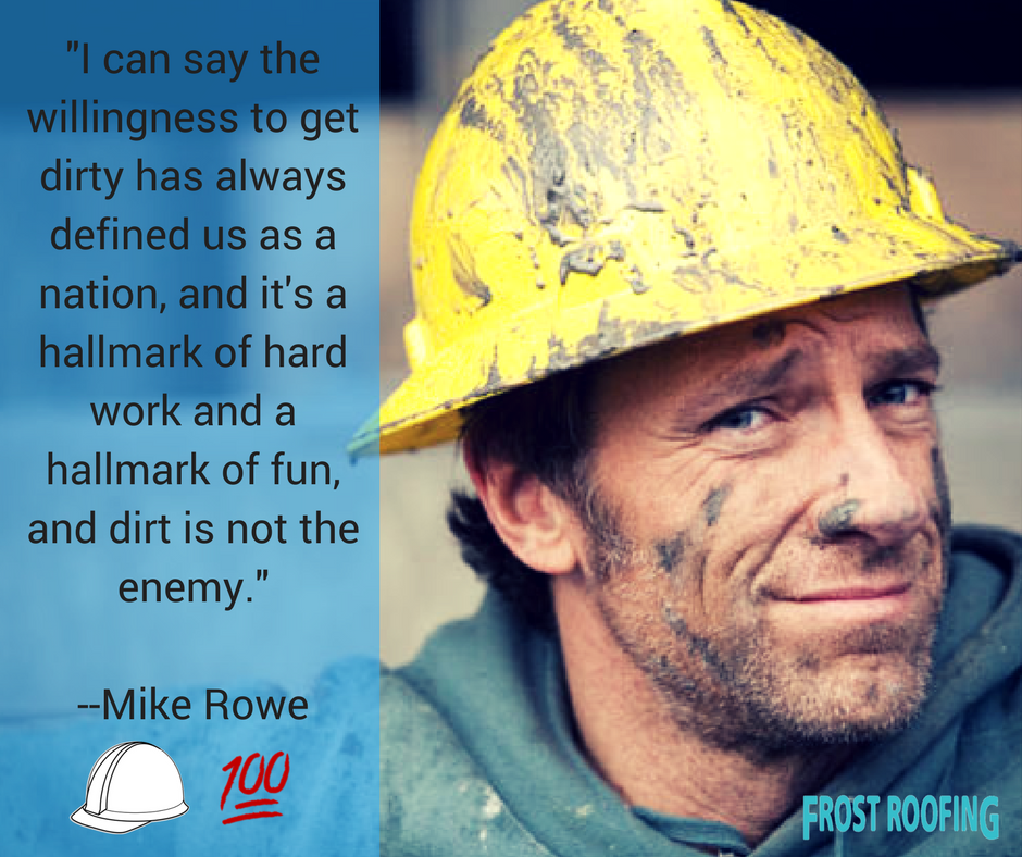 FrostRoofingInc's tweet photo. Well said, Mike 👌💯  #hardwork #wednesdaywisdom https://t.co/r1fzoW9BMJ