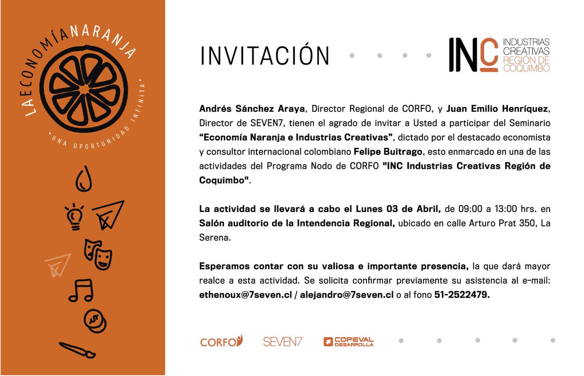 marcelochacana's tweet photo. Seminario Economía Naranja e Industrias creativas 03-04 09:00 a 13:00 hrs. auditorio de Intendencia Regional SEVEN7 @Corfo @JimenezCangas https://t.co/i1qPPBRCN4