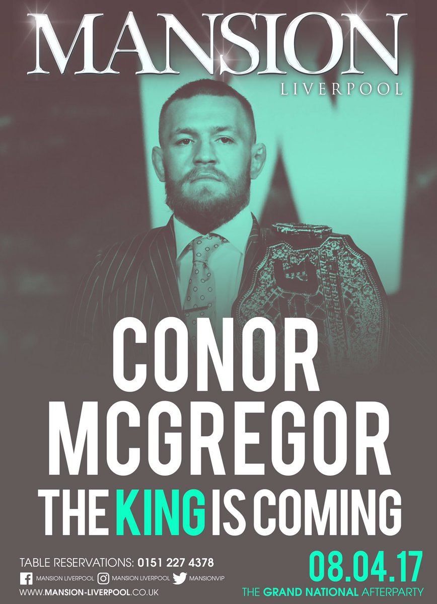 MansionLiv's tweet photo. ***ANNOUNCEMENT***

THE KING IS COMING....👑 

Saturday 8th April
We Bring You
@TheNotoriousMMA 🙊🔥😍🎉

Tables &amp; Tickets Call:
☎️ 0151 227 4378 https://t.co/2RjsqMwiCX