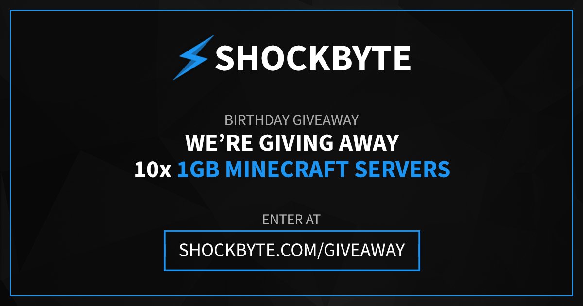 Shockbyte's tweet image. To celebrate our 4th Birthday, we're giving away 10x 1GB Minecraft servers! Enter at: shockbyte.com/giveaway