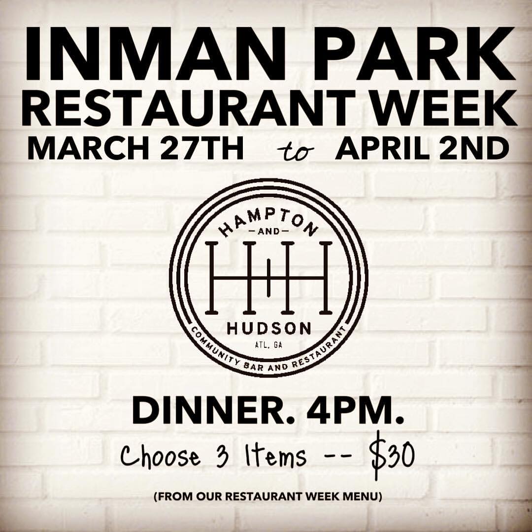 _HamptonHudson's tweet photo. Have dinner your way with a delectable 3-course meal starting at 4pm during @inmanparkrw. #IPRW2017 #Foodie #ATL https://t.co/7OhCSebYd1