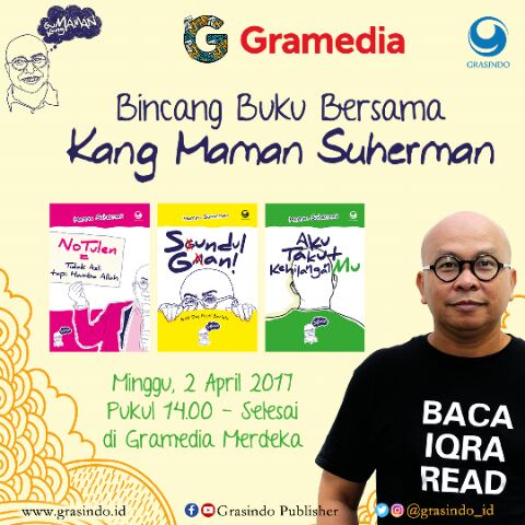 GramediaMerdeka's tweet image. Di tandai ya kalender nya tgl 2 april 2017, kita bakalan kedatangan @maman1965 😊