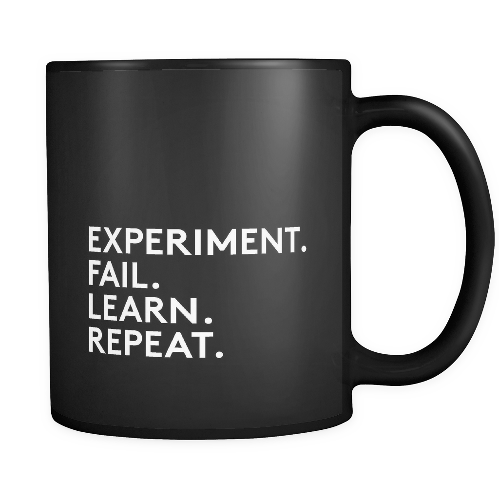 helloimthatdude's tweet photo. EXPERIMENT.  FAIL.  LEARN.  REPEAT. Mug https://t.co/PiKDcqCef9 https://t.co/v8gcVJnl7B