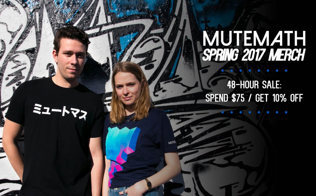 MUTEMATH SPRING 2017 MERCH LINE
mutemath.merchdirect.com